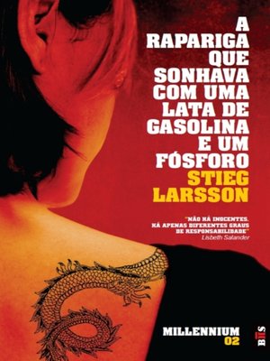 cover image of A Rapariga Que Sonhava com Uma Lata de Gasolina e Um Fósforo